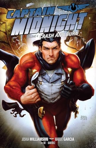 Imagen de archivo de Captain Midnight Volume 4: Crash and Burn a la venta por Big River Books