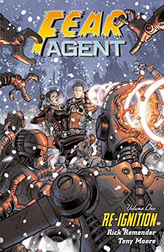 Imagen de archivo de Fear Agent, Volume 1: Re-Ignition a la venta por Adventures Underground