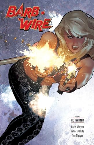 Imagen de archivo de Barb Wire Book 2: Hotwired a la venta por Books From California