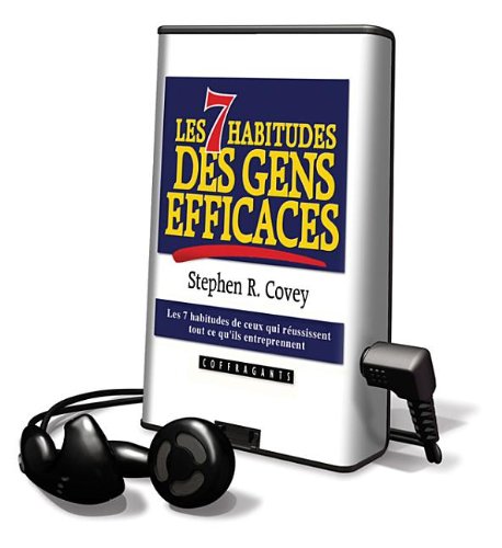 Les 7 Habitudes Des Gens Efficaces / The 7 Habits of Highly Effective People: Library Edition (9781616574925) by Covey, Stephen R.