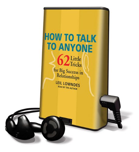 How to Talk to Anyone: 62 Little Tricks for Big Success in Relationships: Library Edition (9781616576233) by Lowndes, Leil