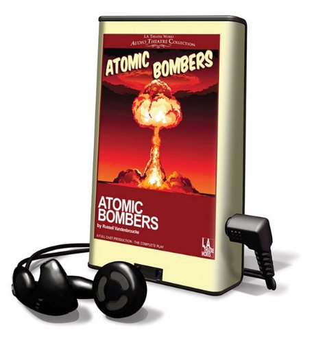 Atomic Bombers: Library Edition (9781616578343) by Vandenbroucke, Russell