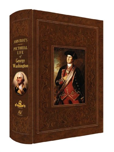 Beispielbild fr The Pictorial Life of George Washington zum Verkauf von Gulf Coast Books