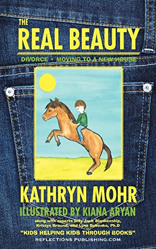 The Real Beauty: Navigating Through Divorce and Moving - Mohr, Kathryn
