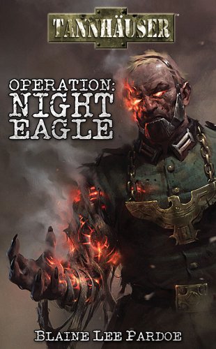 Imagen de archivo de Tannhauser: Operation Night Eagle a la venta por HPB-Emerald