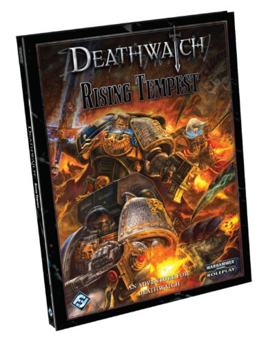 Stock image for Deathwatch: Rising Tempest (Warhammer 40,000 Roleplay) for sale by Adventures Underground