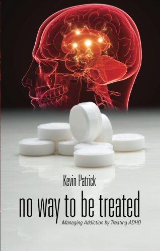 No Way to Be Treated (9781616636913) by Kevin Patrick