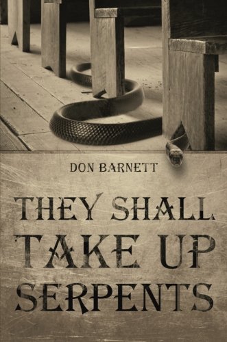 They Shall Take Up Serpents (9781616639662) by Don Barnett