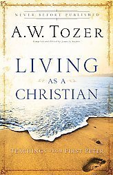 Beispielbild fr Living As a Christian : Teachings from First Peter zum Verkauf von Better World Books