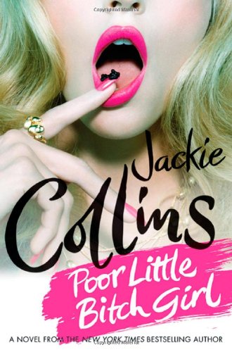 Poor Little Bitch Girl (9781616641252) by Collins, Jackie