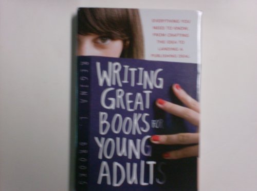 Beispielbild fr Writing Great Books for Young Adults zum Verkauf von ThriftBooks-Dallas