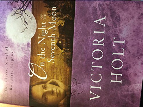 9781616643355: ON THE NIGHT OF THE SEVENTH MOON - LARGE PRINT BOOK CLUB EDITION by VICTORIA HOLT (2009-08-02)