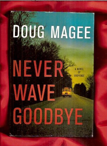 Beispielbild fr Never Wave Goodbye: Large Print zum Verkauf von Wonder Book