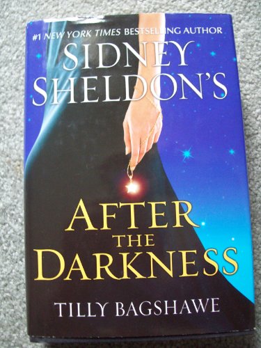 Imagen de archivo de Sidney Sheldon's: After the Darkness, New York Times Bestseller a la venta por ThriftBooks-Atlanta