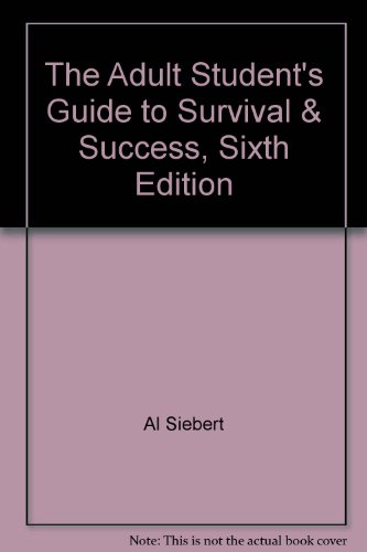 Imagen de archivo de The Adult Student's Guide to Survival & Success, Sixth Edition a la venta por SecondSale