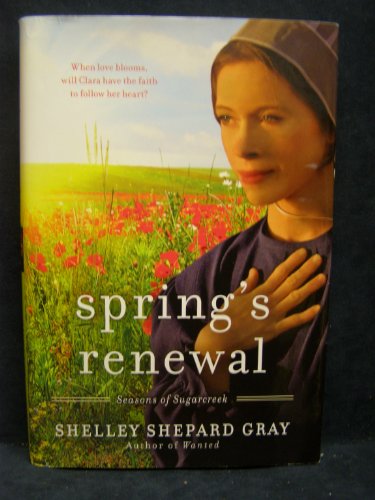 Stock image for Spring's Renewal Seasons of Sugarcreek for sale by Reliant Bookstore