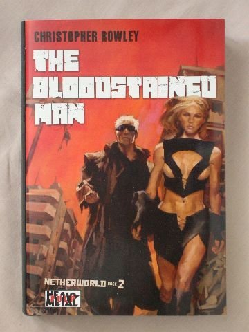Imagen de archivo de The Bloodstained Man (Heavy Metal Pulp, Netherworld, 2) a la venta por Books From California