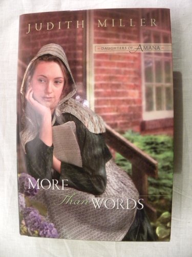 9781616646417: More Than Words (Daughters of Amana) by Judith Miller (2010-08-02)