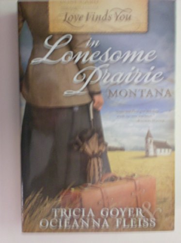 Stock image for Love Finds You in Lonesome Prairie Montana for sale by Hawking Books