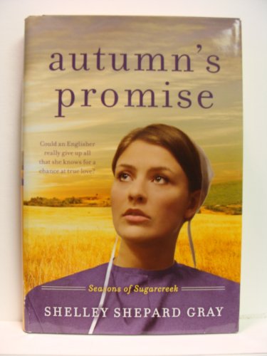 Stock image for Autumn's Promise (Seasons of Sugarcreek) for sale by Wonder Book