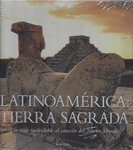 Imagen de archivo de Latinoamerica: Tierra Sagrada (Un viaje inolvidable al corazon del Nuevo Mundo) a la venta por SecondSale