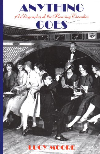 9781616647957: Anything Goes: A Biography of the Roaring Twenties
