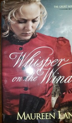 Beispielbild fr Whisper on the Wind (Great War Series) zum Verkauf von Better World Books