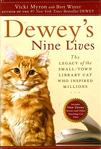 Stock image for Deweys Nine Lives: The Legacy of the Small-town Library Cat Who Inspired Millions [Large Print] for sale by Friends of Johnson County Library