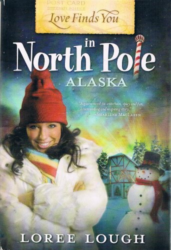 9781616649593: Love Finds You in North Pole, Alaska