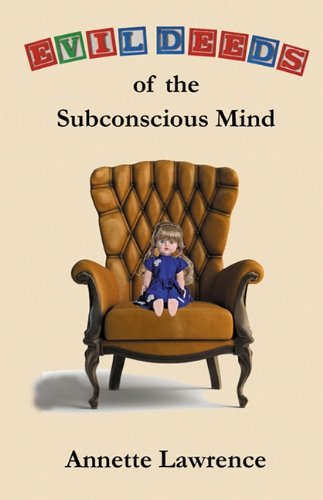 9781616670955: Evil Deeds of the Subconscious Mind