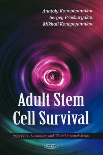 9781616680350: Adult Stem Cell Survival (Stem Cells - Laboratory and Clinical Research)