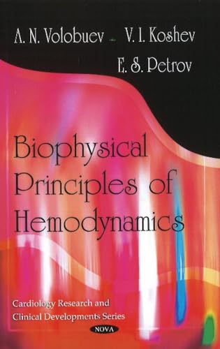 Imagen de archivo de Biophysical Principles of Hemodynamics a la venta por Kennys Bookshop and Art Galleries Ltd.