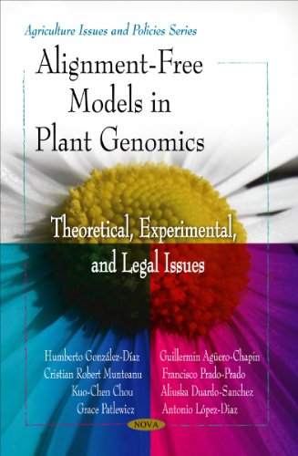 Stock image for ALIGNMENT-FREE MODELS IN PLANT GENOMICS : THEORETICAL, EXPERIMENTAL &AMP; LEGAL ISSUES for sale by Basi6 International
