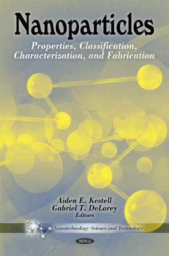 9781616683443: Nanoparticles: Properties, Classification, Characterization, and Fabrication