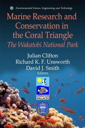 Stock image for Marine Research and Conservation in the Coral Triangle: The Wakatobi National Park (Environmental Science, Engineering and Technology) for sale by Phatpocket Limited