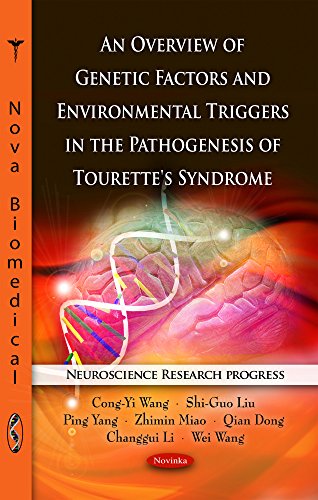 9781616687489: An Overview of Genetic Factors and Environmental Triggers in the Pathogenesis of Tourette's Syndrome (Neuroscience Research Progress)