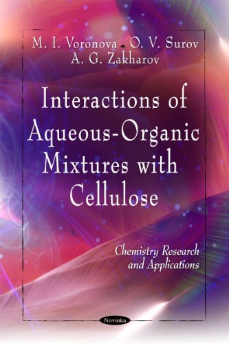 Stock image for Interactions of Aqueous-Organic Mixtures with Cellulose for sale by Books Puddle