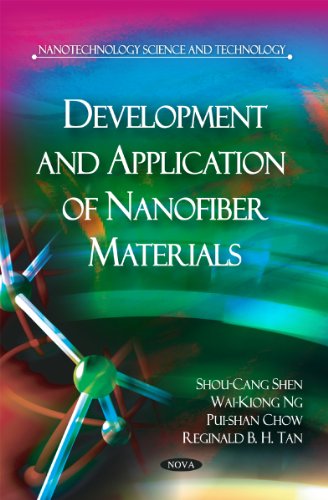 Imagen de archivo de Development & Application of Nanofiber Materials (Nanotechnology Science and Technology) a la venta por WorldofBooks