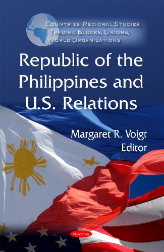 Stock image for Republic of the Philippines US Relations Countries, Regional Studies, Trading Blocks, Unions, World Organizations for sale by PBShop.store US