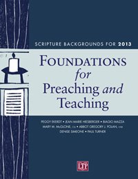 Beispielbild fr Foundations for Preaching and Teaching: Scripture Backgrounds for 2013 zum Verkauf von Irish Booksellers