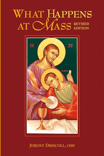 Stock image for What Happens at Mass, Revised Edition for sale by BooksRun