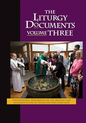 Stock image for The Liturgy Documents: Foundational Documents on the Origins and Implementation of Sacrosanctum Concilium for sale by SecondSale