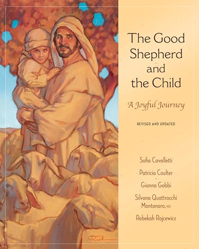 Stock image for The Good Shepherd and the Child: A Joyful Journey, Revised and Updated for sale by GF Books, Inc.