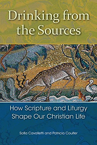 Beispielbild fr Drinking from the Sources: How Scripture and Liturgy Shape Our Christian Life zum Verkauf von GF Books, Inc.