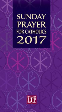 Stock image for Sunday Prayer for Catholics 2017 [Paperback] Mary C. Dumm and Randall R. Phillips for sale by Ocean Books