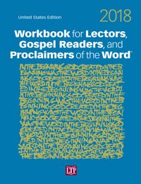 Imagen de archivo de Workbook for Lectors, Gospel Readers, and Proclaimers of the Word® 2018 a la venta por ThriftBooks-Atlanta