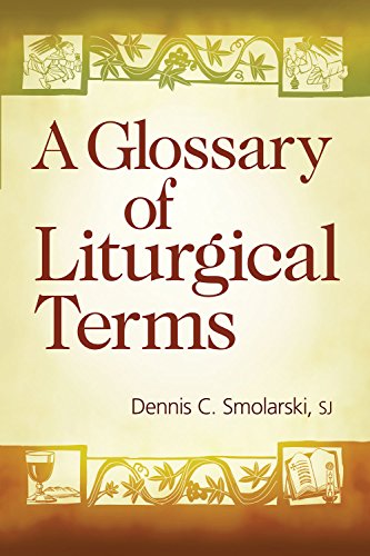 Beispielbild fr A Glossary of Liturgical Terms zum Verkauf von Revaluation Books