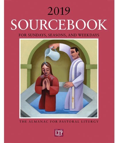 Beispielbild fr Sourcebook for Sundays, Seasons, and Weekdays 2019: The Almanac for Pastoral Liturgy zum Verkauf von Better World Books