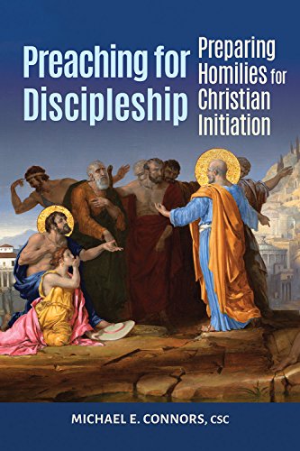 Beispielbild fr Preaching for Discipleship : Preparing Homilies for Christian Initiation zum Verkauf von Better World Books