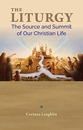 Beispielbild fr The Liturgy: The Source and Summit of Our Christian Life zum Verkauf von ThriftBooks-Atlanta